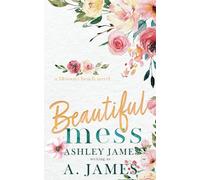 Beautiful Mess