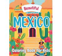 Beautiful Mexico: Coloring Book for Kids