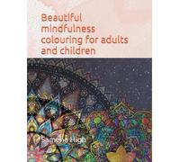 Beautiful mindfulness colouring for adults and children
