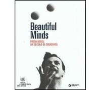 Beautiful Minds. Premi Nobel. Un secolo di creatività