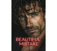 Beautiful Mistake: A Billionaire Romance