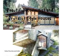 Beautiful Modernist and Brutalist Style Houses Coloring Book