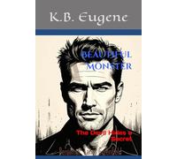Beautiful Monster: The Devil Hides a Secret