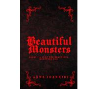 Beautiful Monsters: The Complete Collection