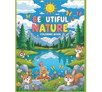 Beautiful Nature Coloring Book for Kids: Fun and Relaxing Nature Scenes to Color for Kids Ages 4-8 - Mountains, Lakes, Oceans, Clouds, and More!