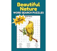 Beautiful Nature Word Search Puzzles: 100 Relaxing Brain Games for Adults and Seniors Featuring Wildlife, Plants, Landscapes, Weather, and Natural ... Perfect for Stress Relief and Mental Exercise