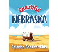Beautiful Nebraska: Coloring Book for Kids