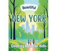 Beautiful New York: Coloring Book for Kids