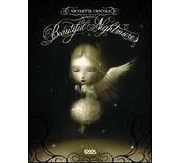 Beautiful nightmares. Ediz. illustrata