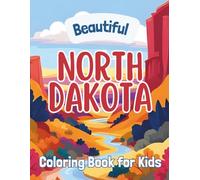 Beautiful North Dakota: Coloring Book for Kids