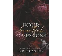 Beautiful Obsessions: A Dark Mafia Romance