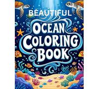 Beautiful Ocean colouring book: Under the sea adventures