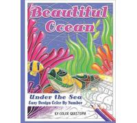 Beautiful Ocean Under the Sea Easy Design Color by Number (Tascabile)