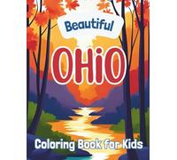Beautiful Ohio: Coloring Book for Kids