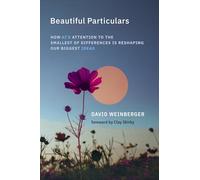 Beautiful Particulars: How AI's Attention to the Smallest of Differences Is Reshaping Our Biggest Ideas