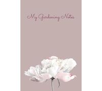 Beautiful Peony Notebook. A5/6"x9"/150 Lined Pages/Paperback. Gardening Notebook. Pretty Diaries and Journals for Her. Gifts for Gardeners.