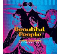 Beautiful People - If 60s Were 90s - Youth Remixe