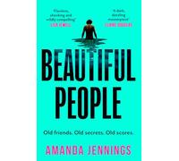Beautiful People: The gripping psychological crime thriller from the author of The Haven