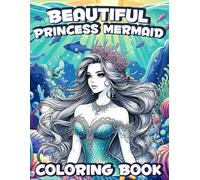 Beautiful princess mermaid : coloring book