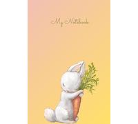 Beautiful Rabbit and Carrot Notebook. A5/6"x9"/150 Lined Pages/Paperback. Children's Notebook. School Notebook. Animal Themed Notebooks for Children and Teenagers.