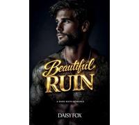 Beautiful Ruin: Dark Mafia Romance: 3