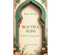 Beautiful Ruins Verses of Love, Longing and Life....