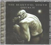 BEAUTIFUL SOUTH - QUENCH