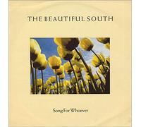BEAUTIFUL SOUTH / SONG FOR WHOEVER
