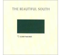 Beautiful South, The - Closer Than Most