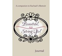 Beautiful, Strong Girl: Journal