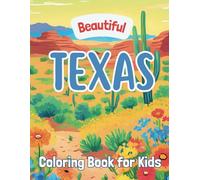 Beautiful Texas: Coloring Book for Kids