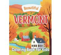 Beautiful Vermont: Coloring Book for Kids