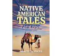 Beautiful Voices Native American Tales For Kids (Tascabile)