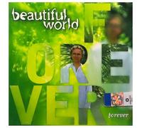 BEAUTIFUL WORLD-FOREVER