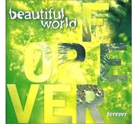 Beautiful World - Forever