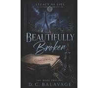 Beautifully Broken: A Dark Protector Romance: 2
