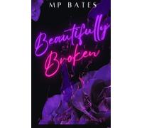 Beautifully Broken- A MM dark romance