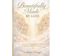 Beautifully made by God: Beautifully Made Devotional Series