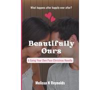 Beautifully Ours: A Heartwarming Christmas Romance