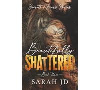Beautifully Shattered: A dark MC age gap romance: 3