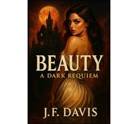 Beauty: ADark Requiem