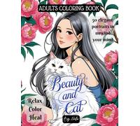 Beauty And Cat Coloring Book: Relax Color Heal