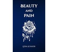 Beauty and Pain