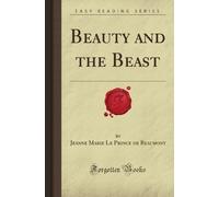 Beauty and the Beast (Forgotten Books)