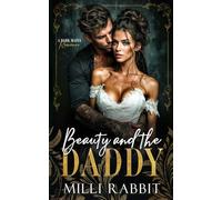 Beauty and the Daddy: A Dark Mafia, Age Gap Romance