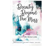 Beauty Beyond The Mess