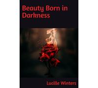 Beauty Born in Darkness