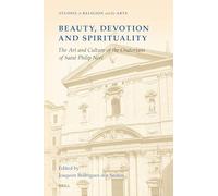 Beauty, Devotion and Spirituality: The Art and Culture of the Oratorians of Saint Philip Neri: 21