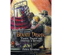 Beauty Drama: ''Comedy, Tragedy and Everything in Between''