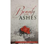Beauty for Ashes